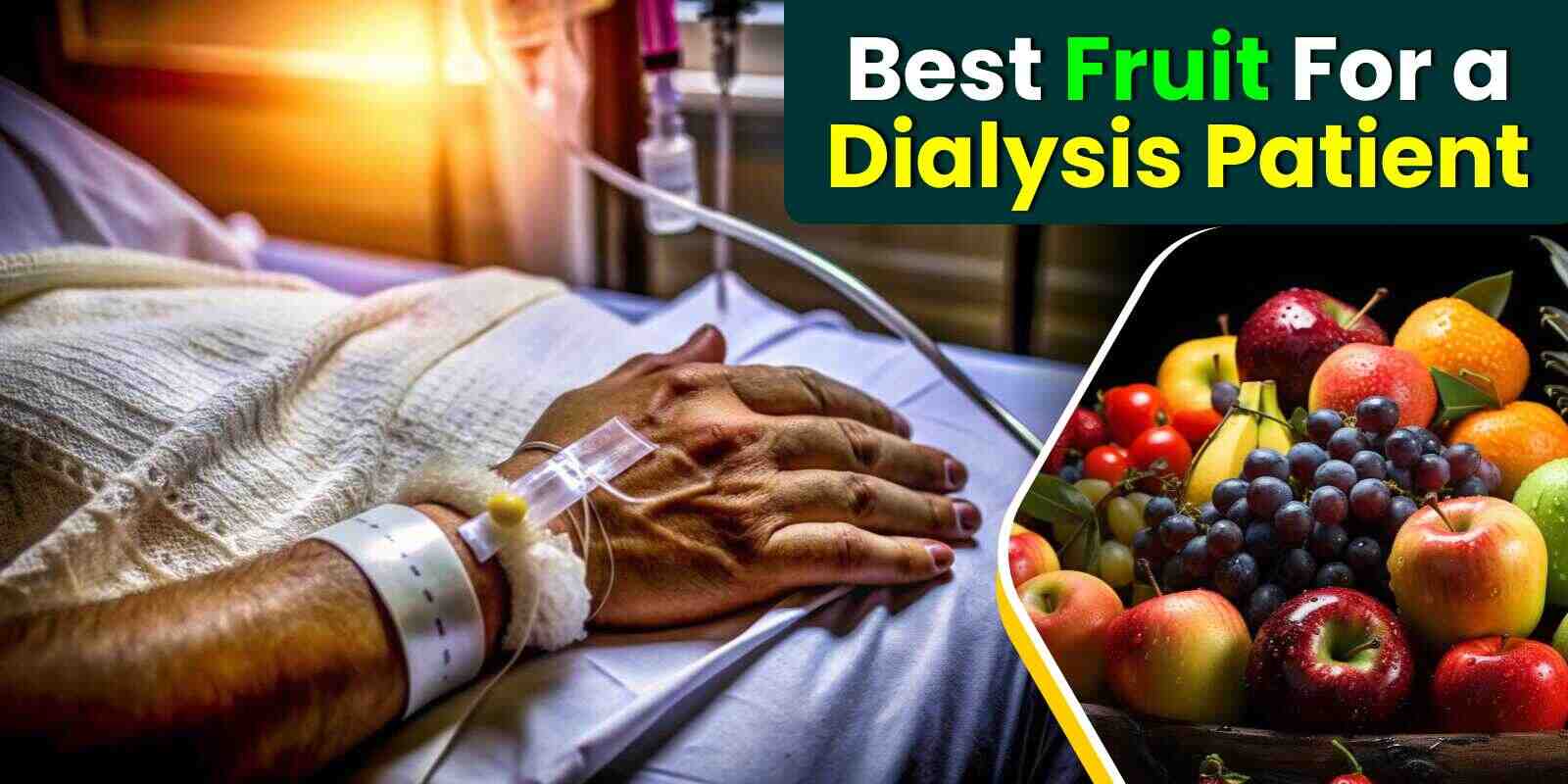 best fruit for dialysis patient